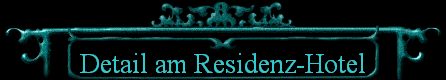 Detail am Residenz-Hotel