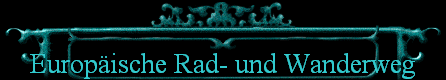 Europ�ische Rad- und Wanderweg