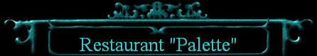 Restaurant "Palette"
