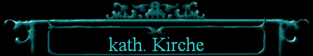 kath. Kirche